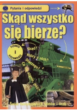 Skąd wszystko się bierze