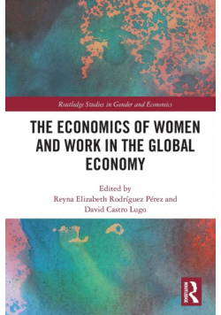 The Economics of Women and Work in the Global Economy