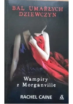 Wampiry z Morganville Bal umarłych dziewczyn