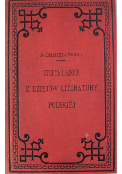 Studya i szkice z dziejów literatury Polskiej 1889 r.