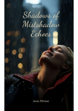 Shadows of Mistshadow Echoes