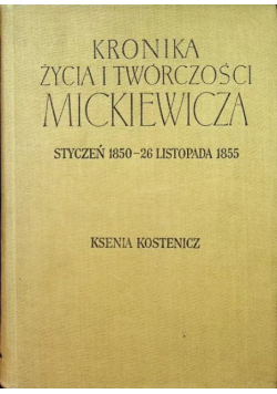 Kronika życia i twórczości Mickiewicza Styczeń 1850  -  26 Listopada 1855