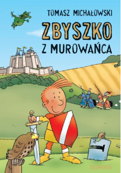 Michałowski Tomasz - Zbyszko z Murowańca