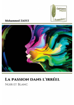 La passion dans l'irréel