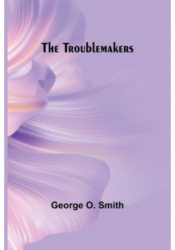 The Troublemakers
