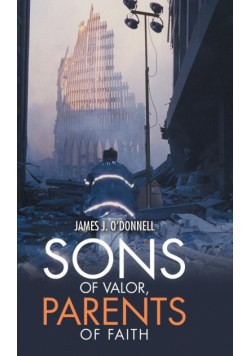 Sons of Valor, Parents of Faith