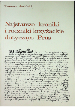 Najstarsze kroniki i roczniki krzyżackie dotyczące Prus