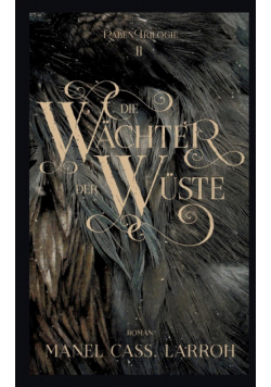 Die Wächter der Wüste
