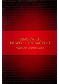 Pismo Święte Nowego Testamentu Przekład ekumeniczny