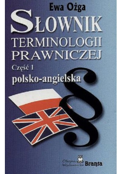 Słownik terminologii prawniczej Część  1 Polsko-angielska