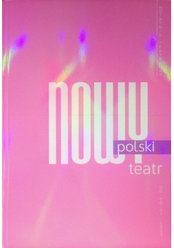 Notatnik Teatralny Nr 90 i 91 / 23 nowy polski teatr