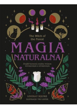 The Witch of the Forest Magia naturalna