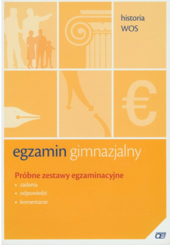 Egzamin gimnazjalny: Historia WOS; Próbne zestawy egzaminacyjne