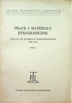 Prace i materiały etnograficzne Tom XXV
