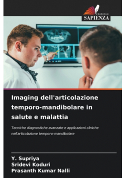 Imaging dell'articolazione temporo-mandibolare in salute e malattia