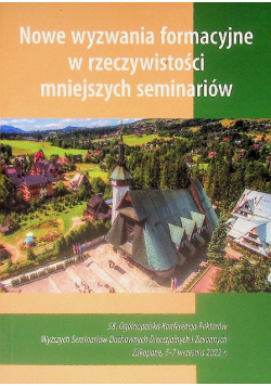 Nowe wyzwania formacyjne w rzeczywistości mniejszych seminariów