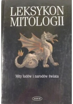Leksykon mitologii Mity ludów i narodów świata