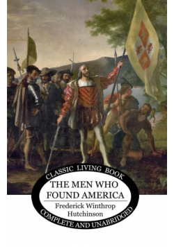 The Men Who Found America