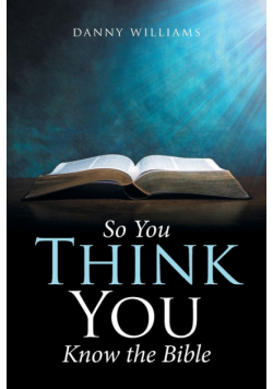So You Think You Know the Bible