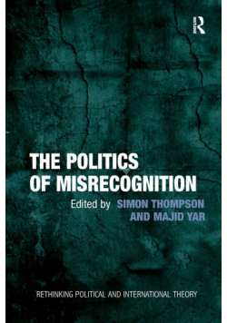 The Politics of Misrecognition