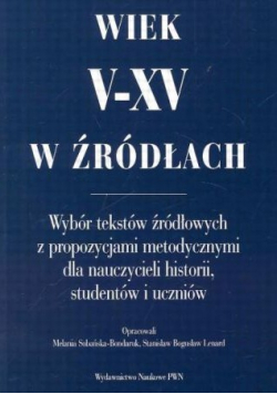 Wiek V - XV w źródłach