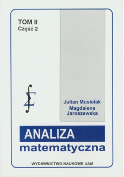 Analiza matematyczna: Tom 2 część 2 Miara i całka - teoria ogólna