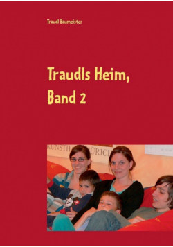 Traudls Heim, Band 2