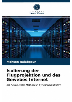 Isolierung der Flugprojektion und des Gewebes Internet