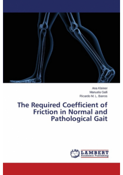 The Required Coefficient of Friction in Normal and Pathological Gait
