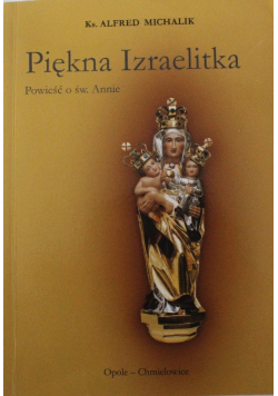 Piękna Izraelitka powieść o św  Annie