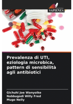 Prevalenza di UTI, eziologia microbica, pattern di sensibilità agli antibiotici