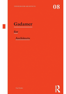 Gadamer for Architects