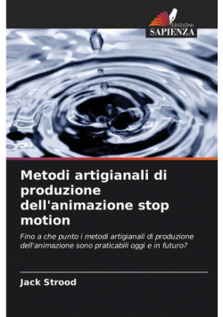 Metodi artigianali di produzione dell'animazione stop motion
