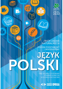 Język polski Matura 2021/22 Zbiór zadań maturalnych