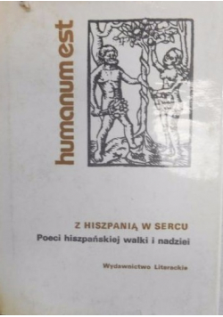 Z Hiszpanią w sercu Poeci hiszpańskiej walki i nadziei