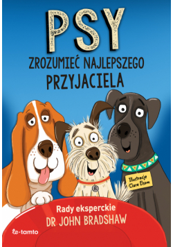 Psy. Zrozumieć najlepszego przyjaciela