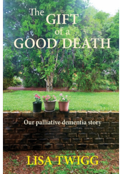 The Gift of a Good Death