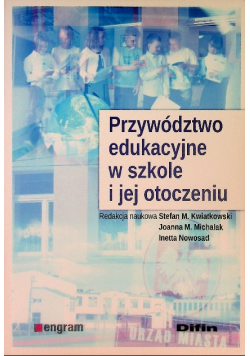 Przywództwo edukacyjne w szkole i jej otoczeniu