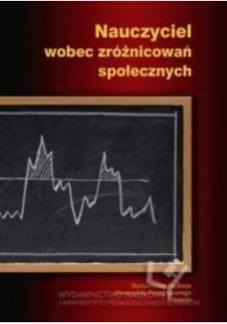 Nauczyciel wobec zróżnicowań społecznych