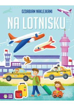 Na lotnisku. Ozdabiam naklejkami