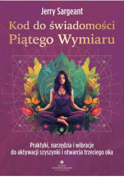 Kod do świadomości Piątego Wymiaru