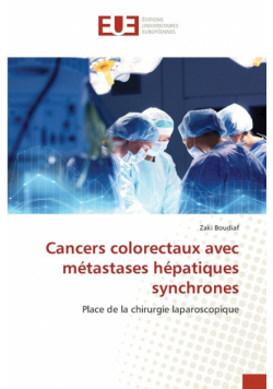 Cancers colorectaux avec métastases hépatiques synchrones