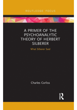 A Primer of the Psychoanalytic Theory of Herbert Silberer