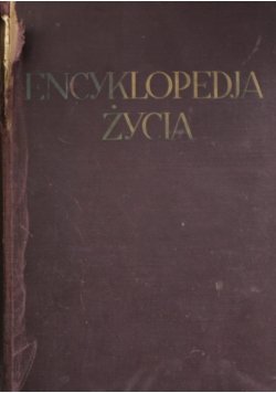 Encyklopedja życia Tom I 1931