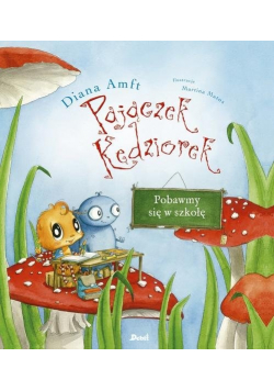 Pajączek Kędziorek Pobawmy się w szkołę