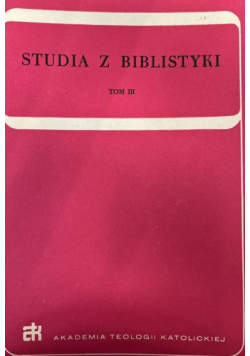Studia z biblistyki Tom 3
