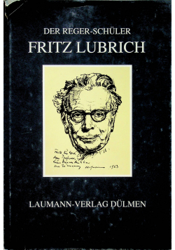 Der Reger - Schuler Fritz Lubrich