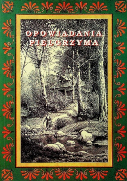 Szczere opowiadania pielgrzyma jego ojcu duchowemu