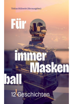 Für immer Maskenball