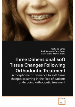 Three Dimensional Soft Tissue Changes Following Orthodontic Treatment